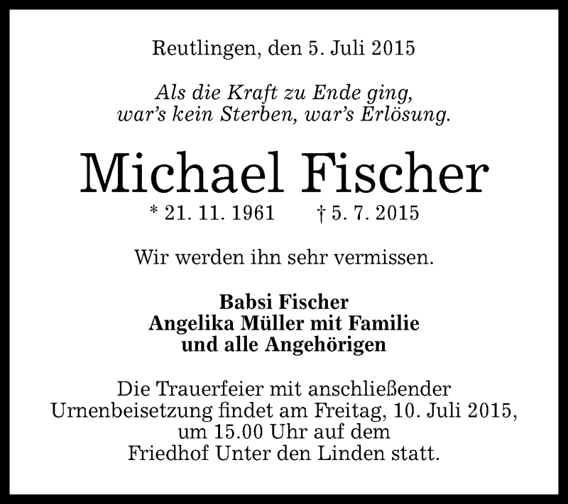  Traueranzeige für Michael Fischer vom 08.07.2015 aus Reutlinger Generalanzeiger