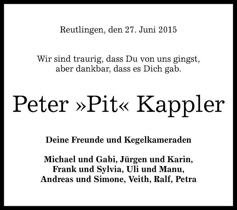  Traueranzeige für Peter Kappler vom 27.06.2015 aus Reutlinger Generalanzeiger