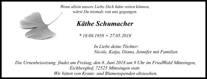  Traueranzeige für Käthe Schumacher vom 05.06.2018 aus Reutlinger General-Anzeiger