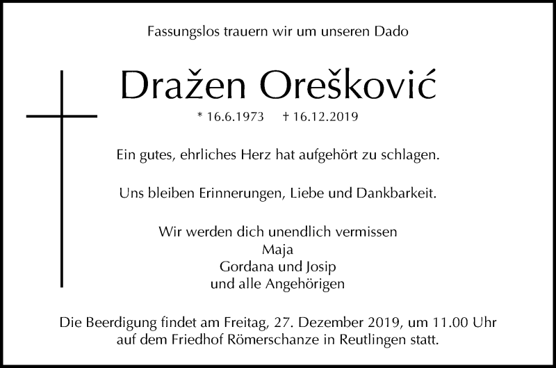  Traueranzeige für Dražen Oreškovic vom 24.12.2019 aus Reutlinger General-Anzeiger