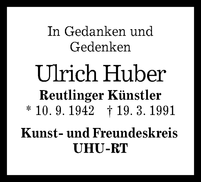  Traueranzeige für Ulrich Huber vom 10.09.2019 aus Reutlinger General-Anzeiger