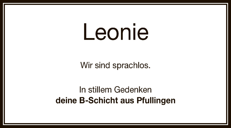  Traueranzeige für Leonie  vom 22.02.2020 aus Reutlinger General-Anzeiger