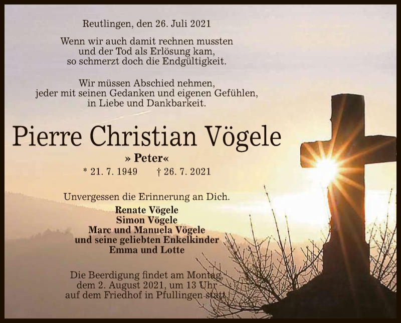  Traueranzeige für Pierre Christian Vögele vom 29.07.2021 aus Reutlinger General-Anzeiger