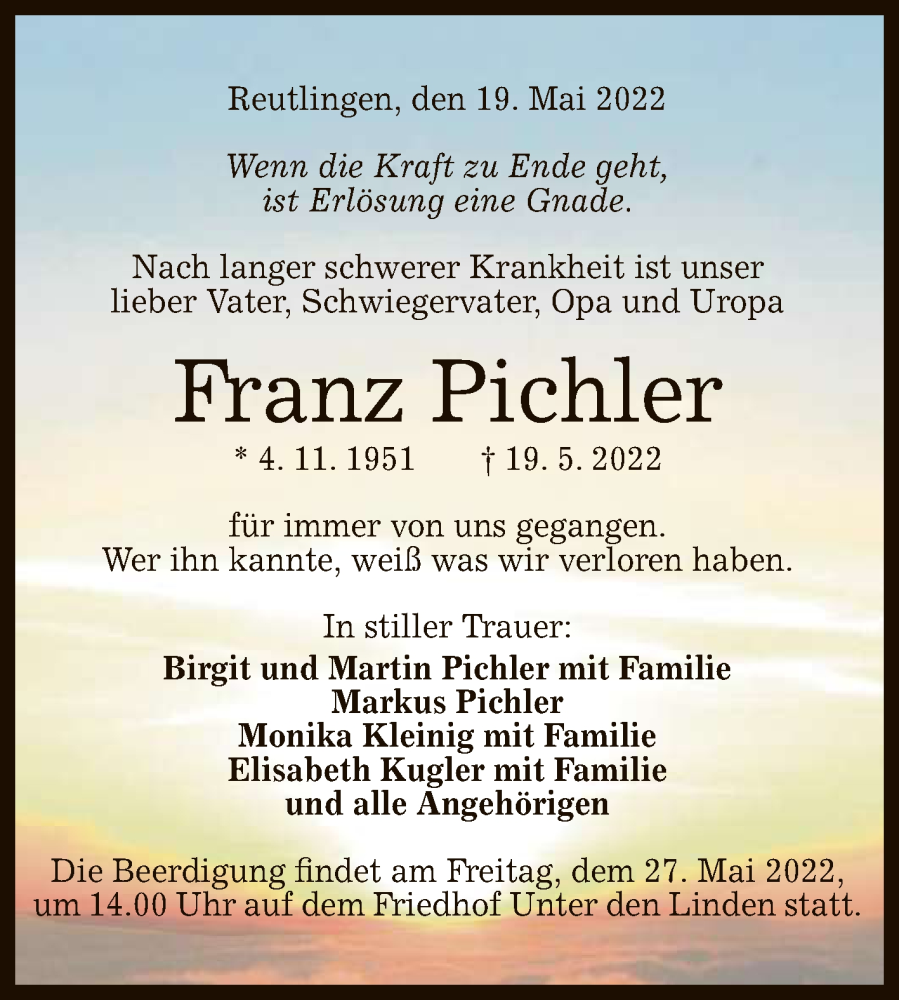  Traueranzeige für Franz Pichler vom 21.05.2022 aus Reutlinger General-Anzeiger