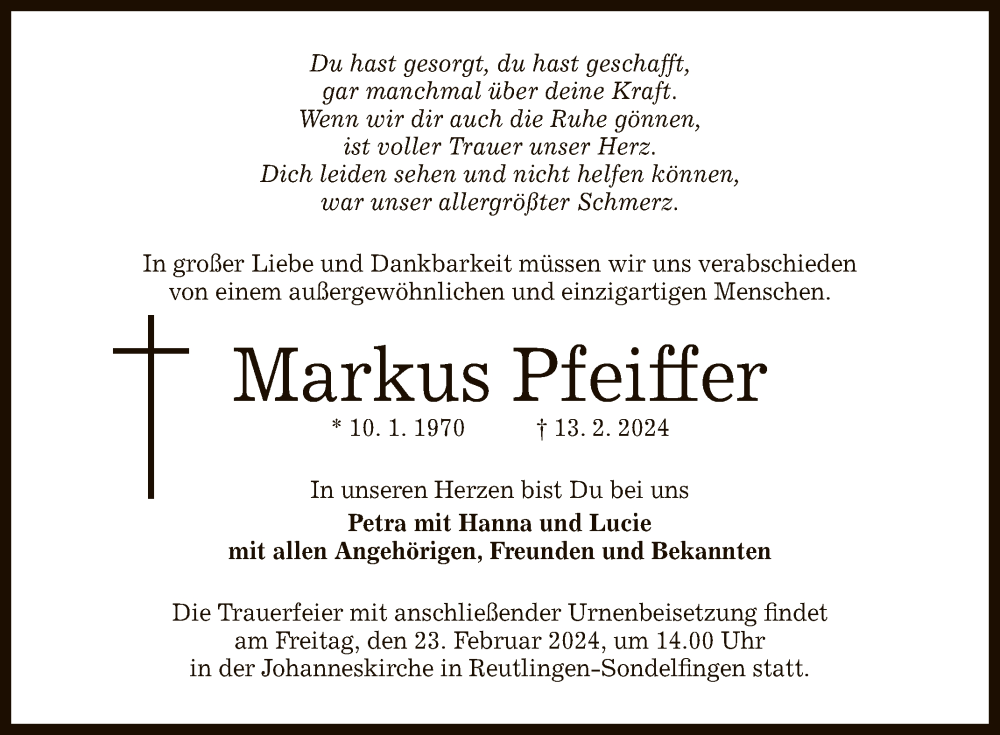  Traueranzeige für Markus Pfeiffer vom 17.02.2024 aus Reutlinger General-Anzeiger