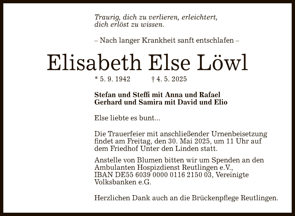  Traueranzeige für Elisabeth Else Löwl vom 17.05.2025 aus Reutlinger General-Anzeiger