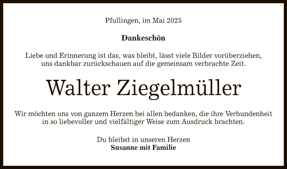  Traueranzeige für Walter Ziegelmüller vom 09.07.2025 aus Reutlinger General-Anzeiger