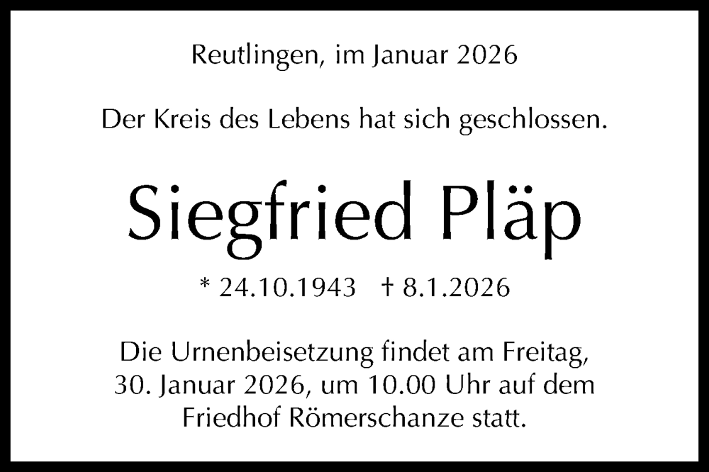  Traueranzeige für Siegfried Pläp vom 24.01.2026 aus Reutlinger General-Anzeiger